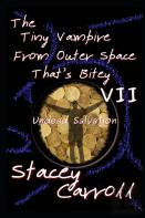 The Tiny Vampire From Outer Space That'S Bitey Vii