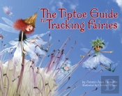 The Tiptoe Guide To Tracking Fairies
