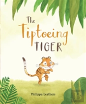 The Tiptoeing Tiger