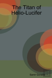 The Titan Of Helio-Lucifer