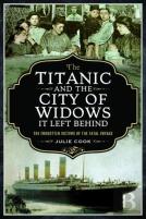 The Titanic And The City Of Widows It Left Behind