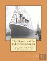 The Titanic And The Indifferent Stranger