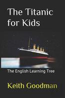The Titanic For Kids
