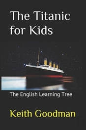 The Titanic For Kids