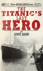 The Titanic'S Last Hero