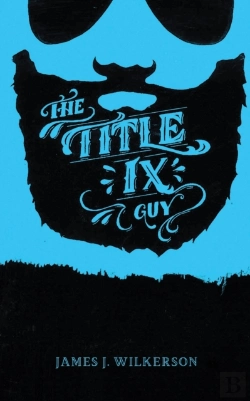 Bertrand.pt - The Title Ix Guy: Several Short Essays O