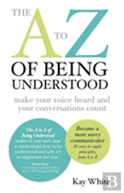 The To Z Of Being Understood