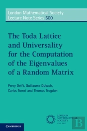 The Toda Lattice And Universality For The Computation Of The Eigenvalues Of A Random Matrix
