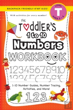 Bertrand.pt - The Toddler'S 1 To 10 Numbers Workbook: