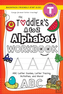 Bertrand.pt - The Toddler'S A To Z Alphabet Workbook: