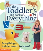 The Toddler'S Big Book Of Everything