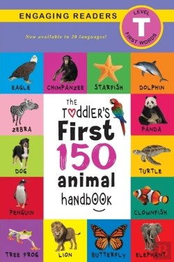 Bertrand.pt - The Toddler'S First 150 Animal Handbook