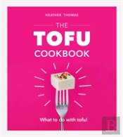 The Tofu Cookbook