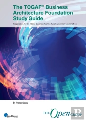 The Togaf Business Architecture Foundation Guide