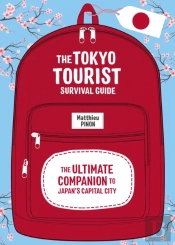 The Tokyo Tourist Survival Guide