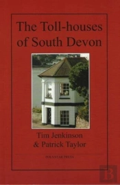 The Toll-Houses Of South Devon