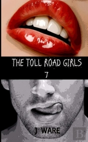 The Toll Road Girls 7