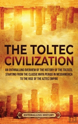 Bertrand.pt - The Toltec Civilization: An Enthralling