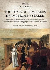 The Tomb Of Semiramis Hermetically Sealed