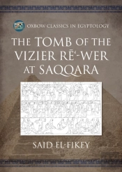 The Tomb Of The Vizier Reâ€˜-Wer At Saqqara