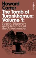 The Tomb Of Tutankhamun: Volume 1