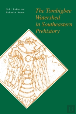 Bertrand.pt - The Tombigbee Watershed In Southeastern Prehistory