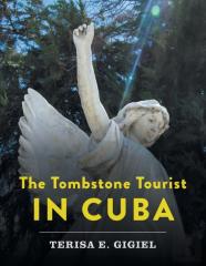 The Tombstone Tourist In Cuba