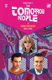 The Tomorrow People - Homo Inferior