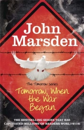 The Tomorrow Series: Tomorrow When The War Began