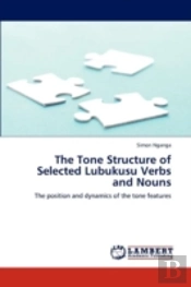The Tone Structure Of Selected Lubukusu Verbs And Nouns