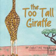 The Too Tall Giraffe
