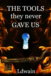The Tools They Never Gave Us
