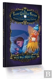 The Tooth Collector Fairies: Home From D