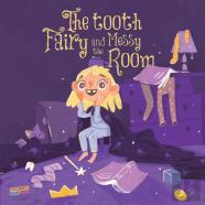 The Tooth Fairy And The Messy Room
