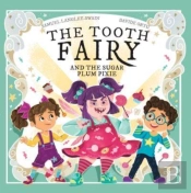 The Tooth Fairy And The Sugar Plum Pixie