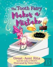 The Tooth Fairy Makes A Mistake