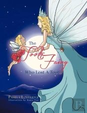 The Tooth Fairy Who Lost A Tooth