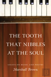 The Tooth That Nibbles At The Soul