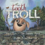 The Tooth Troll - Story Two - The Journey Home