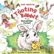 The Tooting Rabbit And The Enchanted Forest
