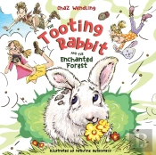 The Tooting Rabbit And The Enchanted Forest