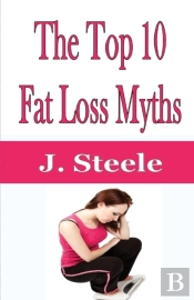 The Top 10 Fat Loss Myths