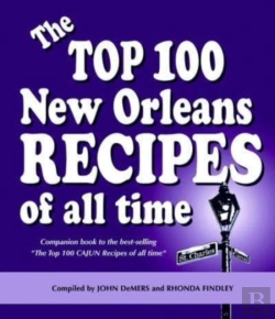 Bertrand.pt - The Top 100 New Orleans Recipes Of All Time, Hardcover
