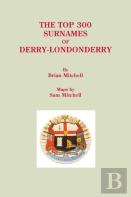 The Top 300 Surnames Of Derry-Londonderry