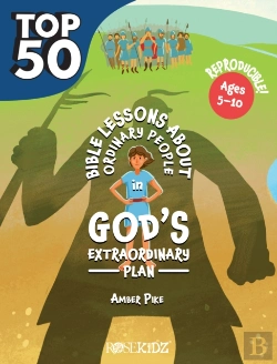 Bertrand.pt - The Top 50 Bible Lessons About Ordinary People In God'S Extraordinary Plan