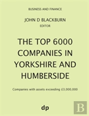 The Top 6000 Companies In Yorkshire And Humberside