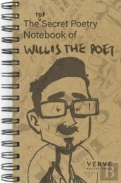 The Top  Secret Poetry Notebook Of Willis The Poet