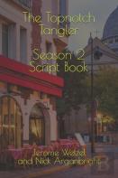 The Topnotch Tangler Season 2 Script Book