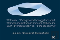 The Topological Transformation Of Freud'S Theory