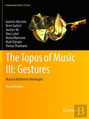 The Topos Of Music Iii: Gestures
